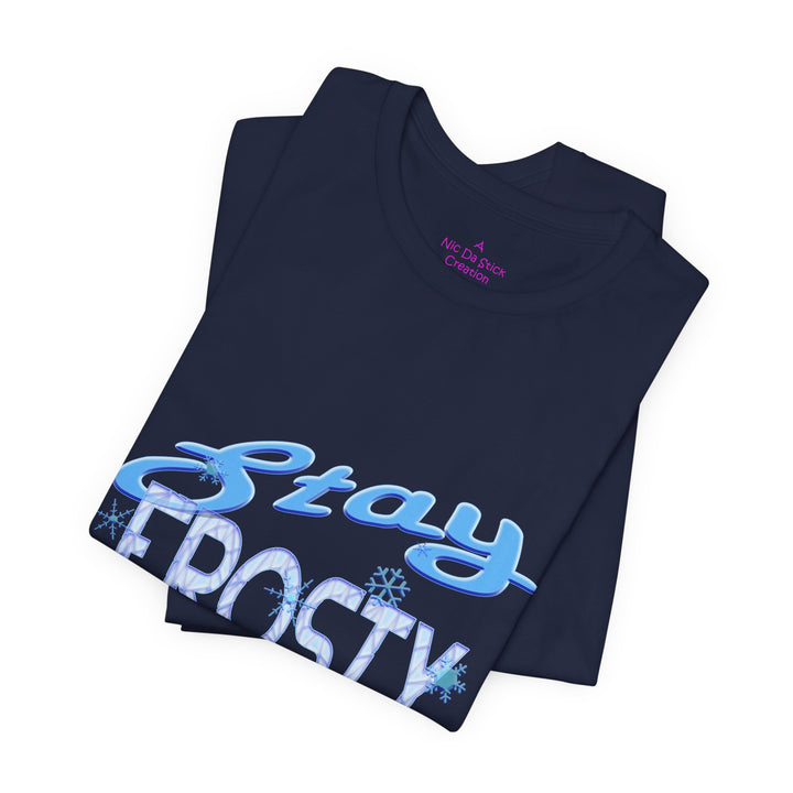 Stay Frosty Graphic Tee — Eli Fan Shirt