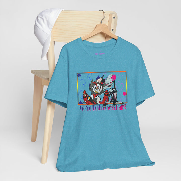 We're Both Losers Baby - Unisex Jersey Short Sleeve Tee