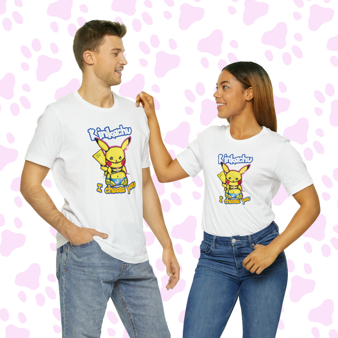 Kinkachu - I choose you T-Shirt