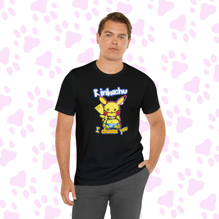 Kinkachu - I choose you T-Shirt