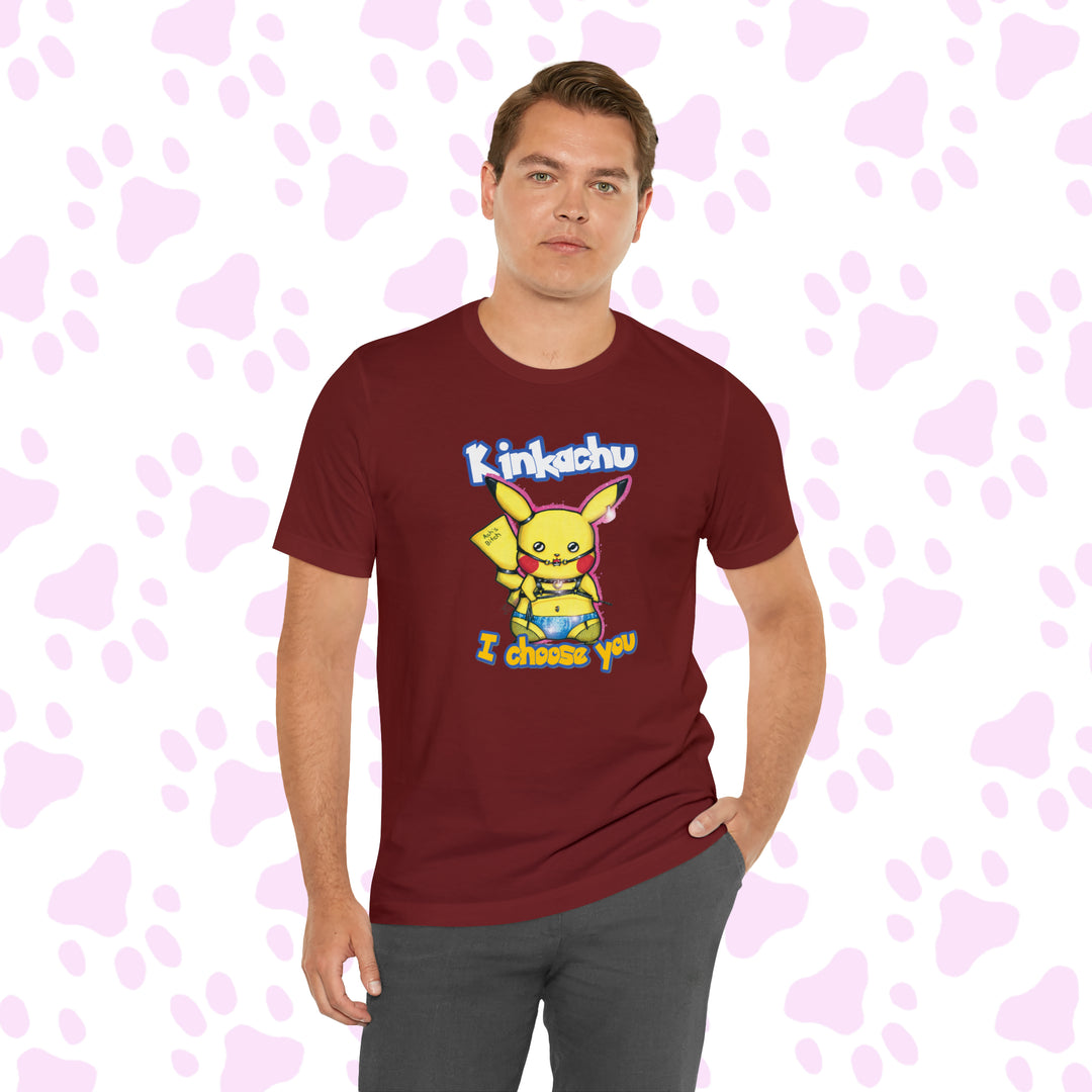 Kinkachu - I choose you T-Shirt