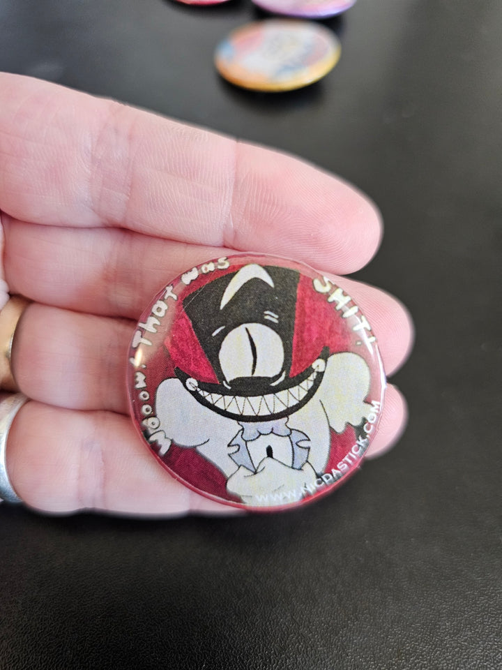 Well that Was Shit - Button Pin