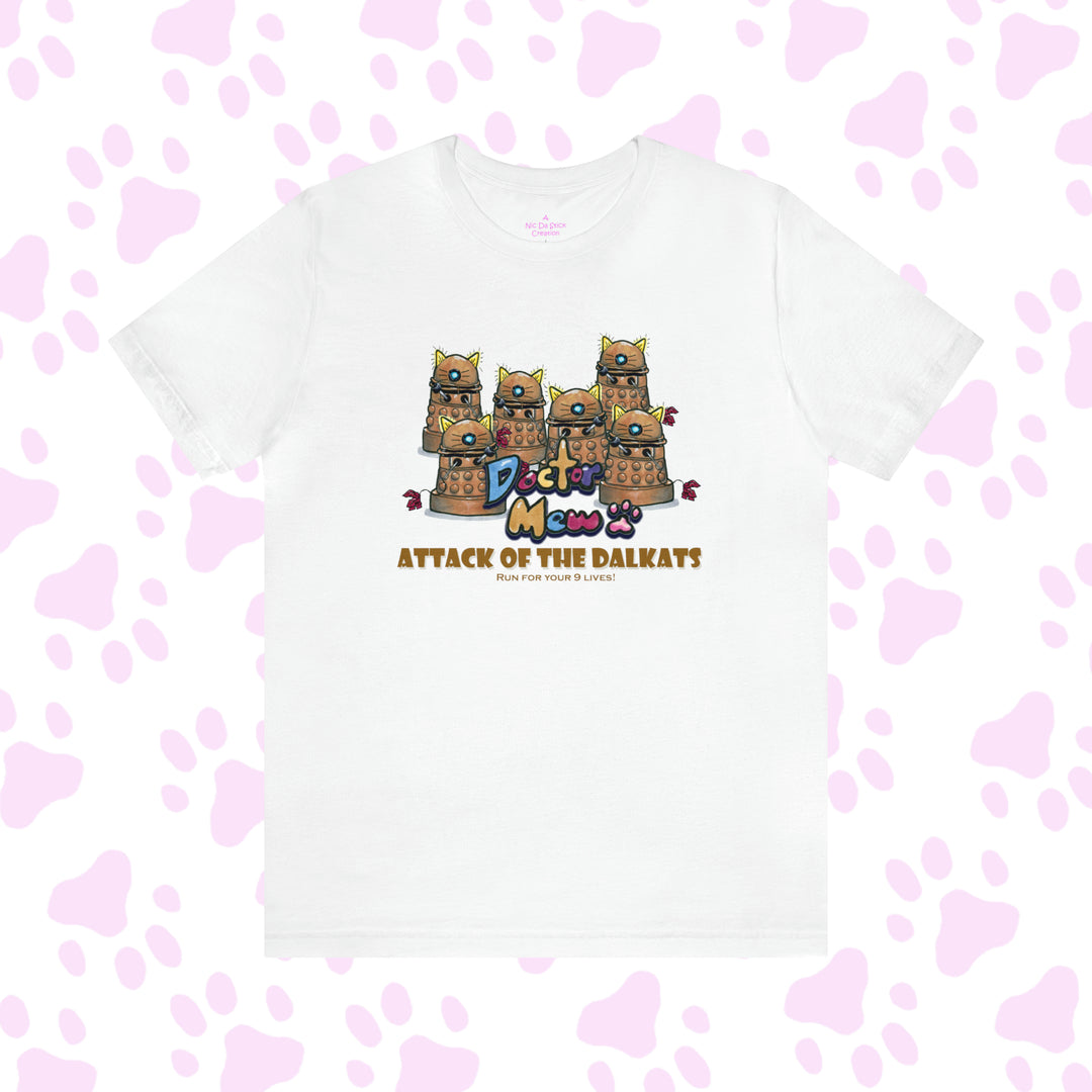 Doctor Mew -Attack of the Dalkats - Fan Made T-shirt
