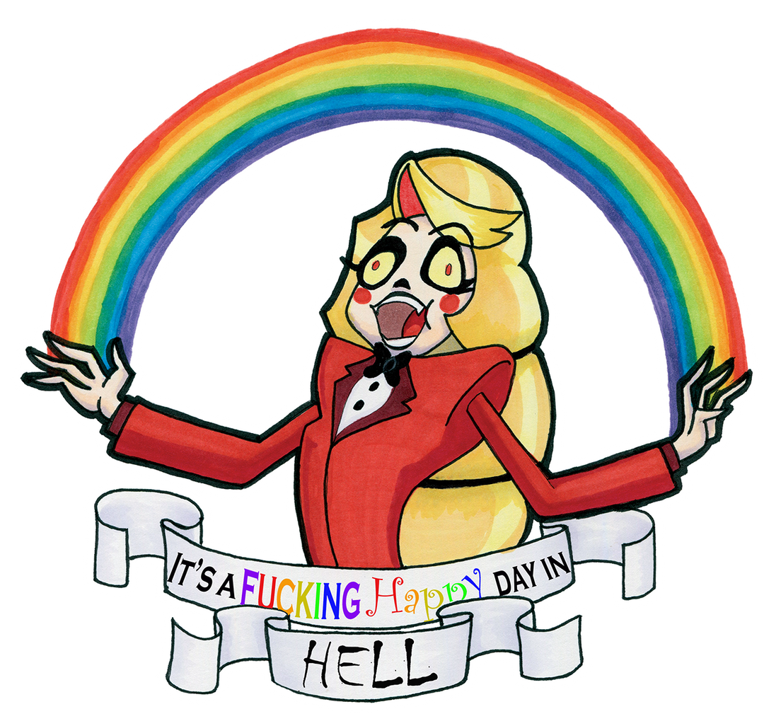 Charlie - "It's a Fucking Happy day in hell" Acrylic Pin